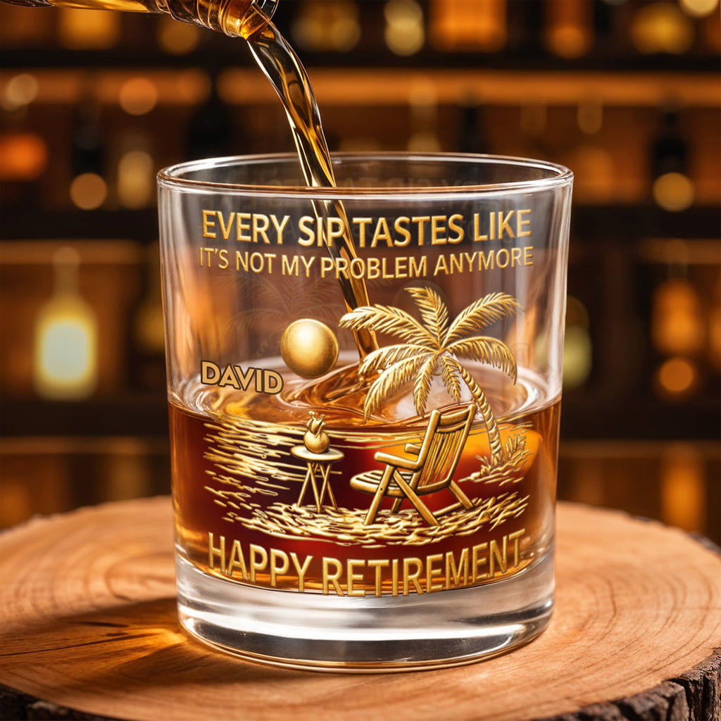 Every Sip Tastes Like Happy Retirement, Palm Trees Beach Chair Sun, Personalized Custom Whiskey Glass, Gift For Retirees