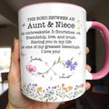 The Bond Between An Aunt & Niece, Flowers And Butterflies, Custom Accent Mug, Gift For Family