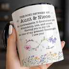 The Bond Between An Aunt & Niece, Flowers And Butterflies, Custom Accent Mug, Gift For Family