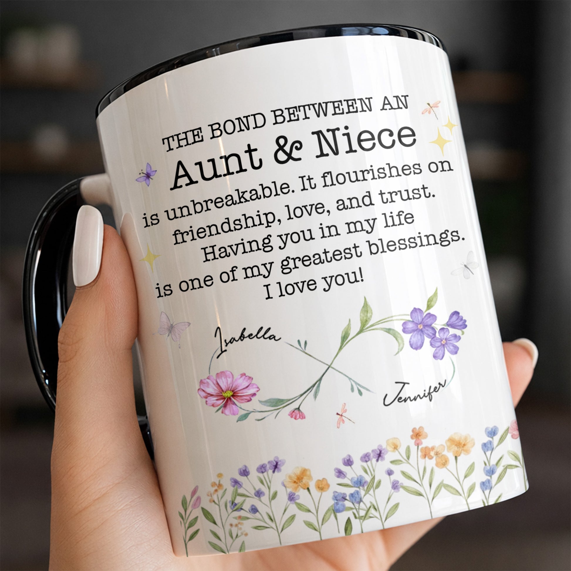 The Bond Between An Aunt & Niece, Flowers And Butterflies, Custom Accent Mug, Gift For Family