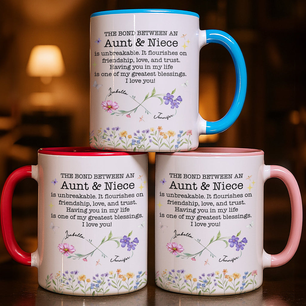 The Bond Between An Aunt & Niece, Flowers And Butterflies, Custom Accent Mug, Gift For Family