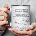 The Bond Between An Aunt & Niece, Flowers And Butterflies, Custom Accent Mug, Gift For Family