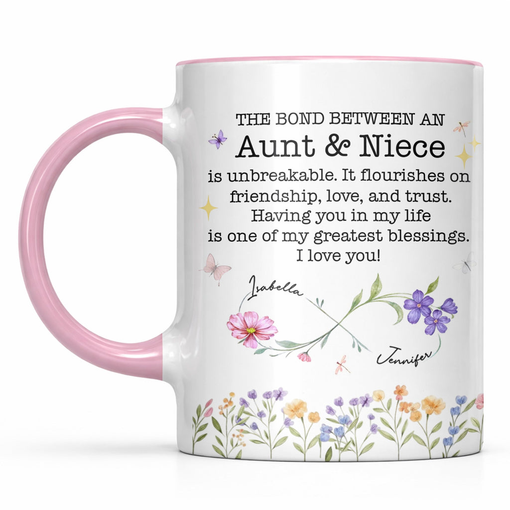 The Bond Between An Aunt & Niece, Flowers And Butterflies, Custom Accent Mug, Gift For Family